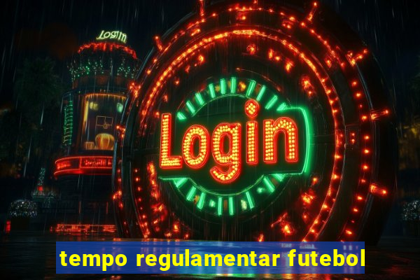 tempo regulamentar futebol